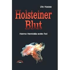 Holsteiner Blut: Hanna Hemlokks erster Fall