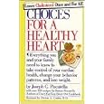 Choices For a Healthy Heart by Joseph C. Piscatella