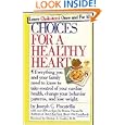 Choices For a Healthy Heart by Joseph C. Piscatella