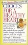 Choices For a Healthy Heart