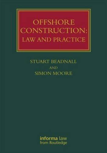 Offshore Construction: Law and Practice (Lloyd's Shipping Law Library)