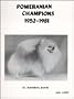 Pomeranian Champions 1952-1981