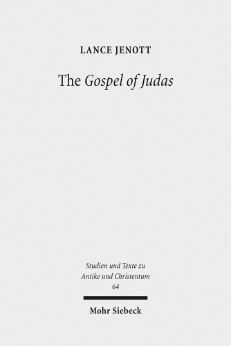 The Gospel of Judas: Coptic Text, Translation, and Historical Interpretation of 'the Betrayer's Gospel' (Studien Und Texte Zu Antike Und Christentum / Studies and Texts in Antiquity and Christianity) by Jenott, Lance (2011) Paperback
