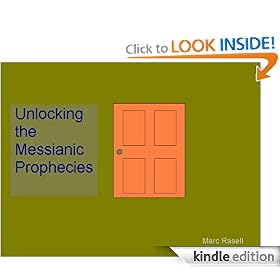 Unlocking the Messianic Prophecies