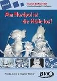 Produkt-Bild: Kunst-Schachtel 2: Am Nordpol ist die H&ouml;lle los!