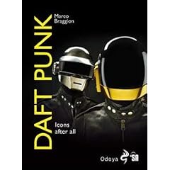 Daft Punk. Icons after all. Ediz. italiana