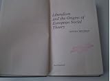 Liberalism and the origins of European social theory