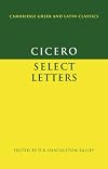 Cicero: Letters to Atticus (Cambridge Classical Texts and Commentaries)