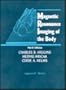 Magnetic Resonance Imaging of the Body