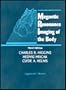 Magnetic Resonance Imaging of the Body
