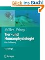 Tier- und Humanphysiologie: Eine Einf�hrung (Springer-Lehrbuch)