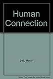 The human connection : how people change people