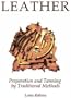 Leather: Preparation & Tanning by Traditional Methods