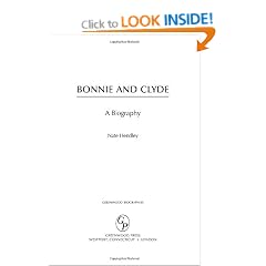 Bonnie and Clyde: A Biography