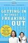Getting in Without Freaking Out: The Official College Handbook for Overwhelmed Parents