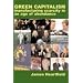 Green Capitalism: Manufacturing Scarcity in an Age of Abundance