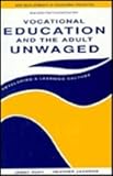 Vocational education and the adult unwaged : developing a learning culture