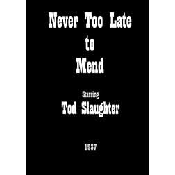 Never Too Late to Mend
