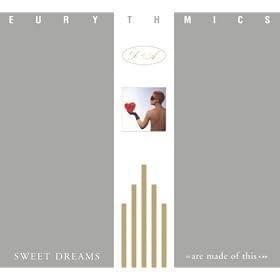 Sweet Dreams (Are Made Of This) (Remastered Version)