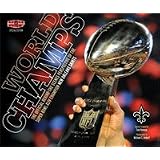 World Champs: The Official Behind the Scenes Perspective of the Super Bowl XLIV Champs New Orleans Saints