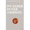 Die sieben Reisen Sindbads: Die gro�en Geschichten der Menschheit