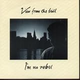 IM NO REBEL 7 INCH (7" VINYL 45) UK EMI 1986