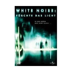 White Noise: F�rchte das Licht