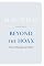 Beyond the Hoax: Science, Philosophy and Culture