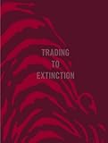 Trading to extinction