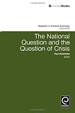 The National Question and the Question of Crisis (Research in Political Economy) (Research on Economic Inequality)