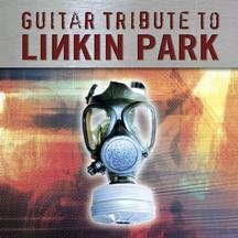 Linkin Park - Linkin Park:a Guitar Tribute T - Zortam Music