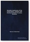 Hematite implements of the United States, together with chemical analysis of various hevatites