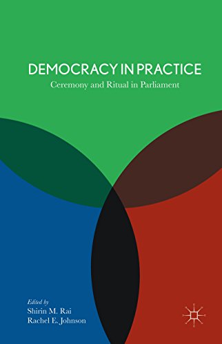 Democracy in Practice: Ceremony and Ritual in Parliament