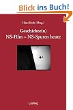 Geschichte(n) NS-Film - NS-Spuren heute