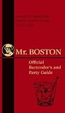 Mr. Boston: Official Bartender's and Party Guide (Mr. Boston: Official Bartender's & Party Guide) by Mr. Boston, Anthony Giglio and Steven McDonald