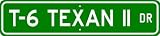 T-6 T6 TEXAN II 2 Street Sign - High Quality Aluminum