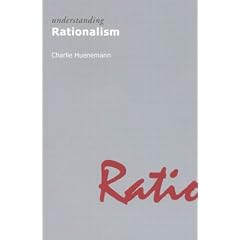 Understanding Rationalism (Understanding Movements in Modern Thought)