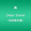 Dear Snow(初回限定盤)(DVD付)