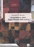 Da Dioniso al Sinai. Saggi di filosofia della musica. (Figure dell'Estetica)