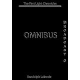 The First Light Chronicles Omnibus