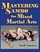 Books : MASTERING SAMBO FOR MIXED MARTIAL ARTS
