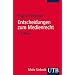 Entscheidungen zum Medienrecht: Studienauswahl