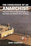 The Conscience of an Anarchist
