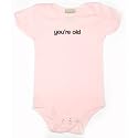 You're Old on Infant One Piece, 3-6 mo, Grass Green