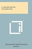 A Shakespeare Handbook
