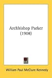 Archbishop Parker (1908)