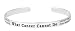 Sterling Silver  "What Cancer Cannot Do" Cuff Bracelet