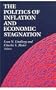 The Politics of Inflation and Economic Stagnation: Theoretical Approaches and International Case Studies