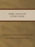 Here and Now: Story Book