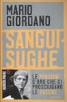 Sanguisughe. Le pensioni d'oro che ci...